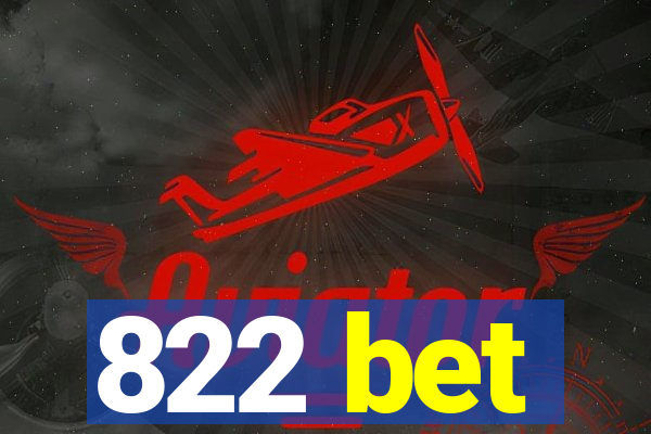 822 bet